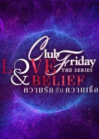 Club Friday 14: Love & Belief