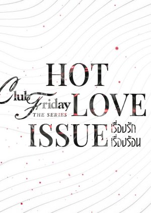 Club Friday Season 16: Hot Love Issue