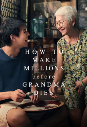 How to Make Millions Before Grandma Dies