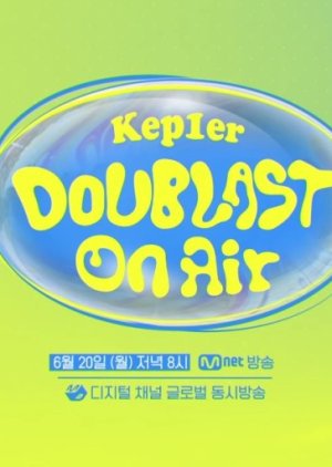 Kep1er DOUBLAST on Air