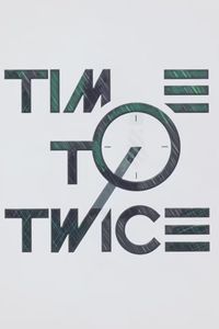 Time to Twice: TDOONG Entertainment Season 2