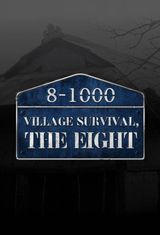 Village Survival, The Eight