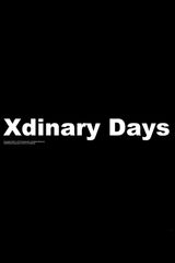 Xdinary Days